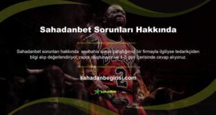 Sahadanbet Hakkında Bilinmesi Gerekenler